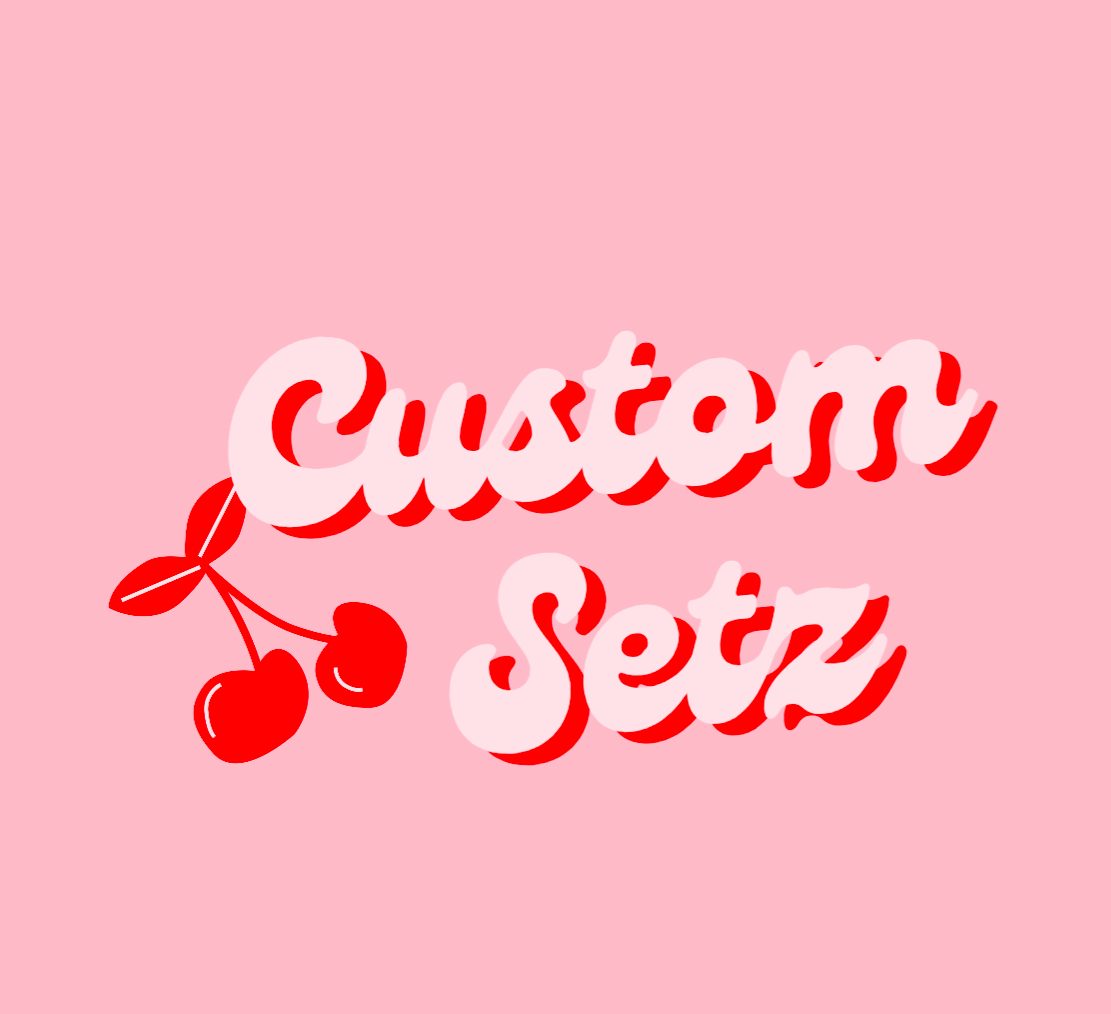 Custom Setz