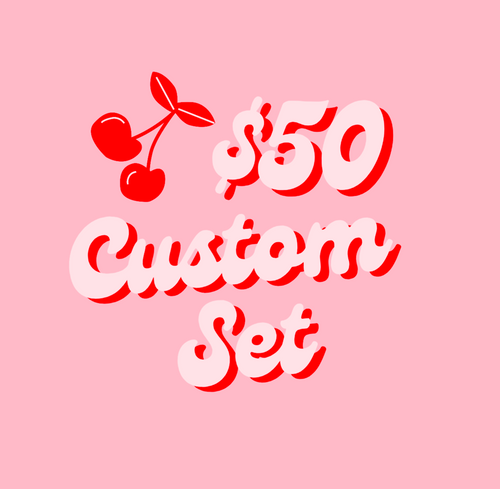 $50 Custom Set